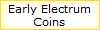Early Electrum
Coins